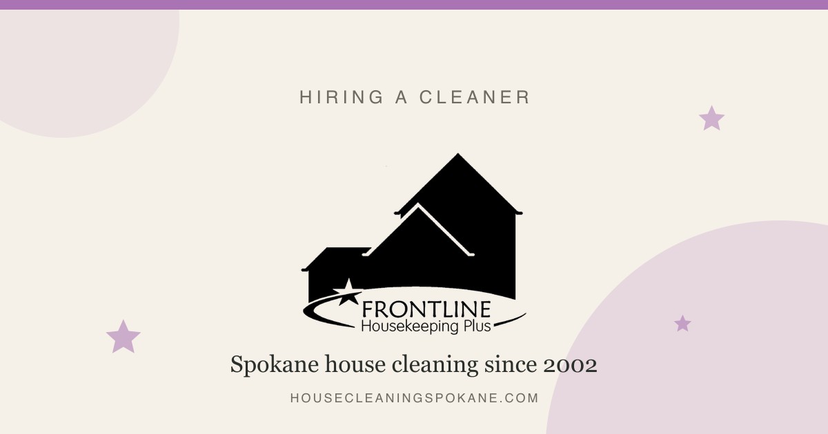 How to Prepare for a House Cleaner: A Spokane Guide